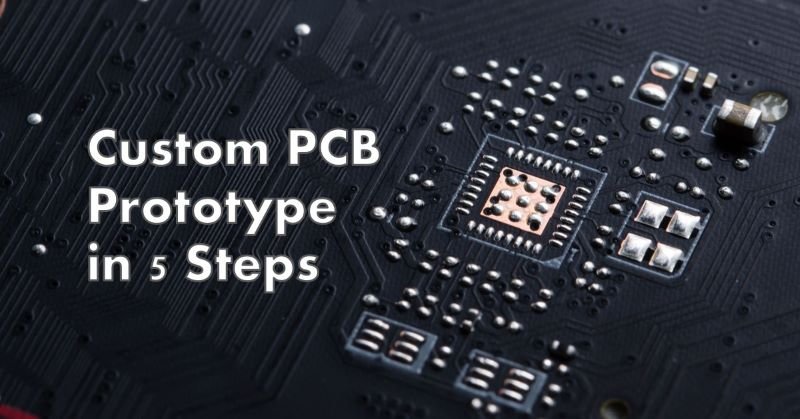 Steps To Create a Custom PCB