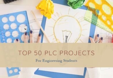 Top 50 PLC Project Ideas for Engineering students