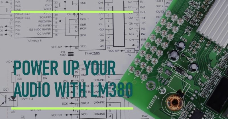 LM380 Audio Power Amplifier Circuit And it's Working