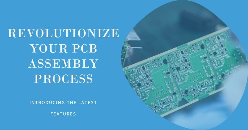 New Features Needed by PCB Assembly Process