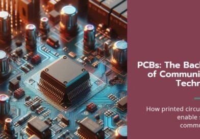 How PCBs Support Communication Technology