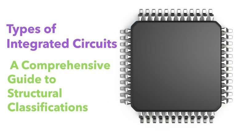 Types of Integrated Circuits