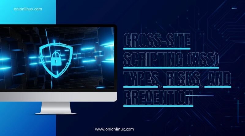 Cross-Site Scripting (XSS)