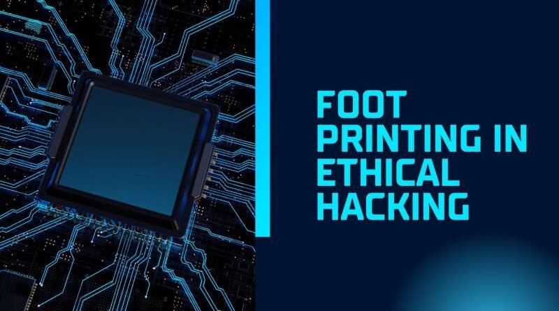 Foot Printing in Ethical Hacking