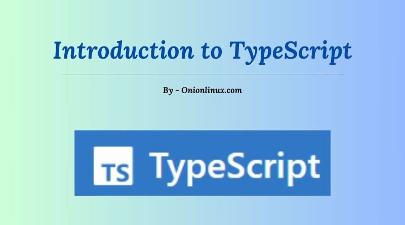 Introduction to TypeScript